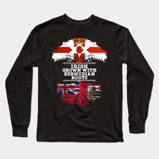 Northern Irish Grown With Bermudian Roots - Gift for Bermudian With Roots From Bermuda Long Sleeve T-Shirt